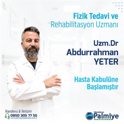 FTR UZMANI DR. ABDURAHMAN YETER PALMİYE’DE!