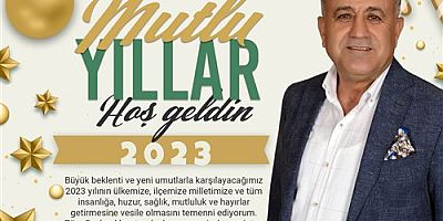 BAŞKAN HACIOĞLU: HALKIMIZIN TALEP VE BEKLENTİLERİ DOĞRULTUSUNDA 2023 YILINDA DA ÇALIŞMALARIMIZI SÜRDÜRECEĞİZ