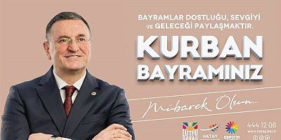 BAŞKAN LÜTFÜ SAVAŞ’IN KURBAN BAYRAMI MESAJI