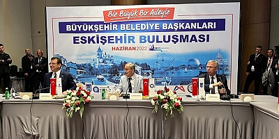 CHP'li büyükşehir belediye başkanları Eskişehir'de bir araya geldi 