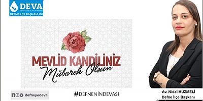 Hüzmeli: İslam aleminin kandili mübarek olsun